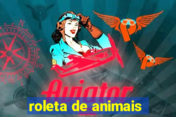 roleta de animais